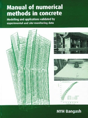 Book cover for Manual of Numerical Methods in Concrete: Modelling and Applications Validated by Experimental and Site-Monitoring Data