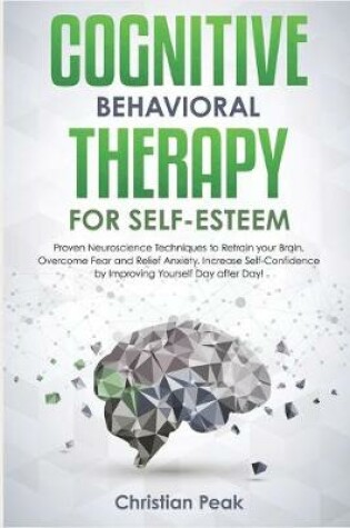 Cover of Cognitive Behavioral Therapy for Self Esteem