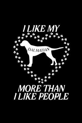 Book cover for I like my Dalmatian more than i like people