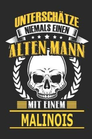 Cover of Unterschatze Niemals Einen Alten Mann Mit Einem Malinois