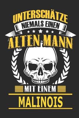 Book cover for Unterschatze Niemals Einen Alten Mann Mit Einem Malinois