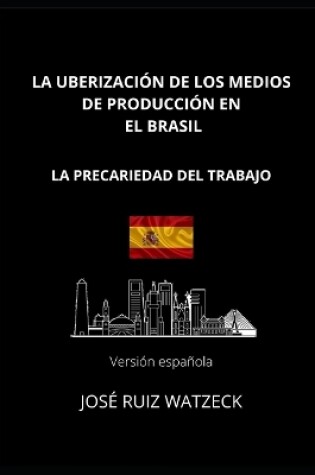 Cover of La Uberización de Los Medios de Producción En El Brasil