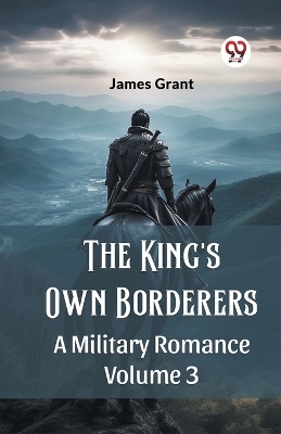 Book cover for The King's Own Borderers A Military Romance Volume 3