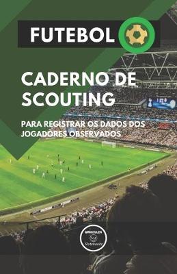 Book cover for Futebol.Caderno de Scouting