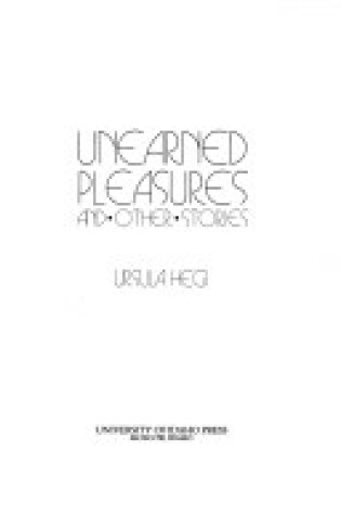 Cover of Unearned Pleasures and Other Stories