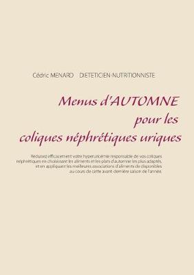 Book cover for Menus d'automne pour les coliques néphrétiques uriques