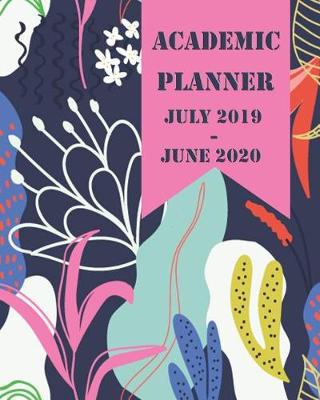 Book cover for Academic Planner July 2019-June 2020