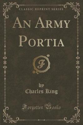 Book cover for An Army Portia (Classic Reprint)