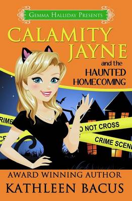 Cover of Calamity Jayne and the Haunted Homecoming