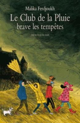 Book cover for Le Club de la Pluie brave les tempetes