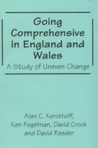 Cover of Going Comprehensive in England and Wales