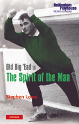 Book cover for Old Big 'ead in the Spirit of the Man