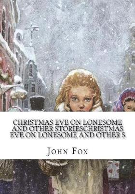 Cover of Christmas Eve on Lonesome and Other StoriesChristmas Eve on Lonesome and Other S