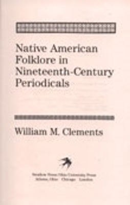 Book cover for Native American Folklore in Nineteenth-Century Periodicals