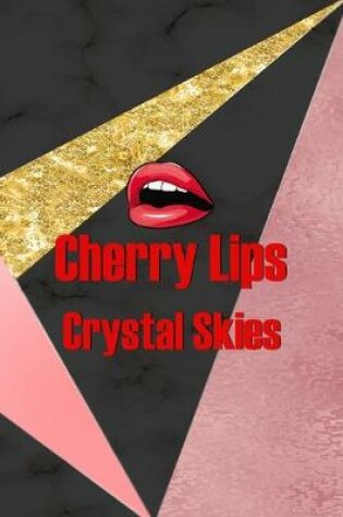 Cover of Cherry Lips Crystal Skies