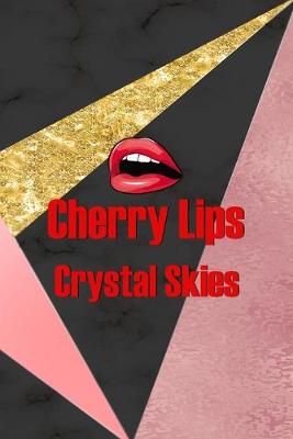 Book cover for Cherry Lips Crystal Skies