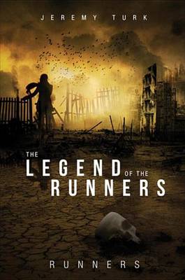 Book cover for The Legend of the Runners