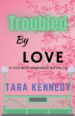 Cover of Troubled By Love