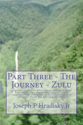 Book cover for Part Three - The Journey - Zulu