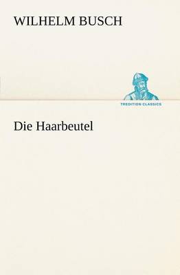 Book cover for Die Haarbeutel