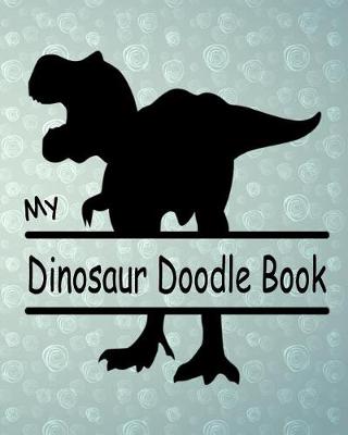 Book cover for My Dinsosaur Doodle Book