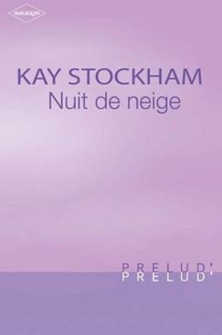 Cover of Nuit de Neige (Harlequin Prelud')