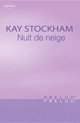 Book cover for Nuit de Neige (Harlequin Prelud')