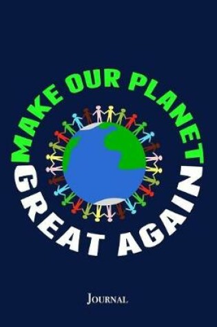 Cover of Make Our Planet Great Again Journal