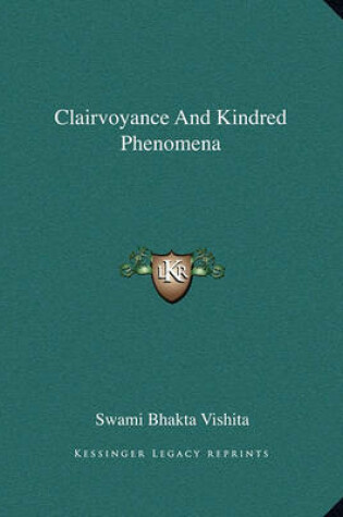 Cover of Clairvoyance and Kindred Phenomena