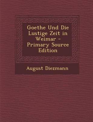 Book cover for Goethe Und Die Lustige Zeit in Weimar