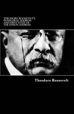 Book cover for Theodore Roosevelt's Inaugural Address and First State of the Union address