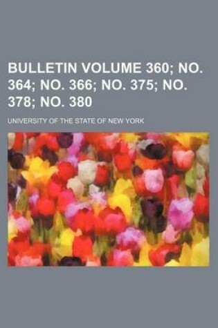 Cover of Bulletin Volume 360; No. 364; No. 366; No. 375; No. 378; No. 380