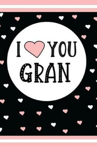 Cover of I Love You Gran