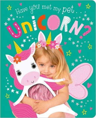 Book cover for Have You Met My Pet Unicorn?