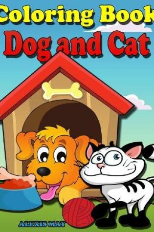 Cover of Coloring Book Dog and Cat