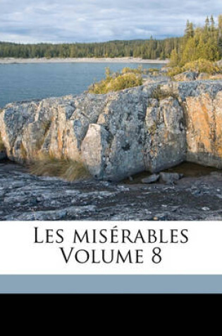 Cover of Les miserables Volume 8