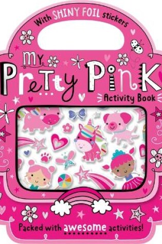 Cover of My Pretty Pink Activity Book