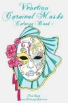 Book cover for Venetian Carnival Masks Coloring, Book 1