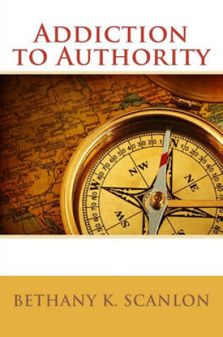 Cover of Addiction To Authority