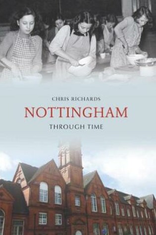 Cover of Nottingham Through Time