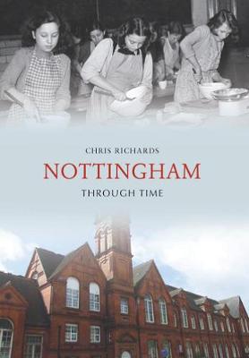 Book cover for Nottingham Through Time