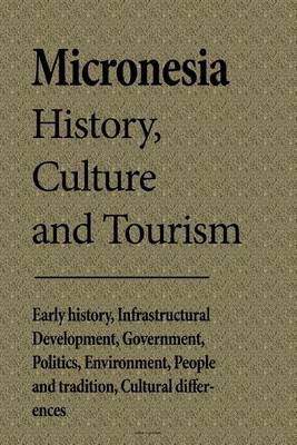 Book cover for Micronesia History, Culture and Tourism