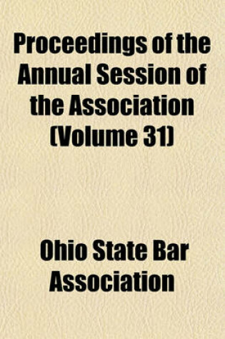 Cover of Proceedings of the Annual Session of the Association Volume 31