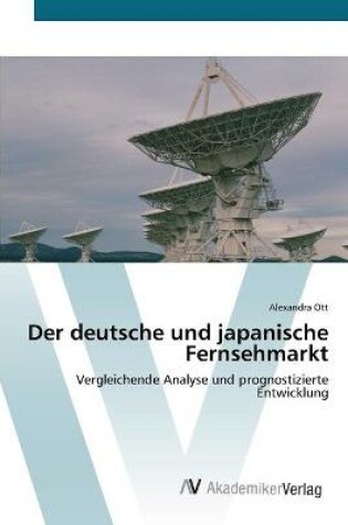 Cover of Der deutsche und japanische Fernsehmarkt