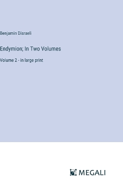 Book cover for Endymion; In Two Volumes