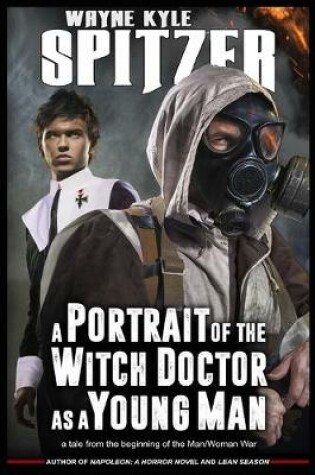 Cover of A Portrait of the Witch Doctor as a Young Man