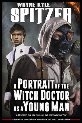 Book cover for A Portrait of the Witch Doctor as a Young Man