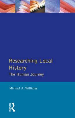 Book cover for Researching Local History: The Human Journey