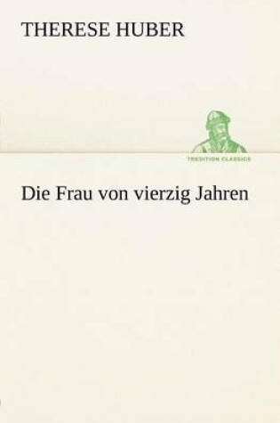 Cover of Die Frau Von Vierzig Jahren