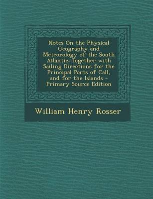 Book cover for Notes on the Physical Geography and Meteorology of the South Atlantic